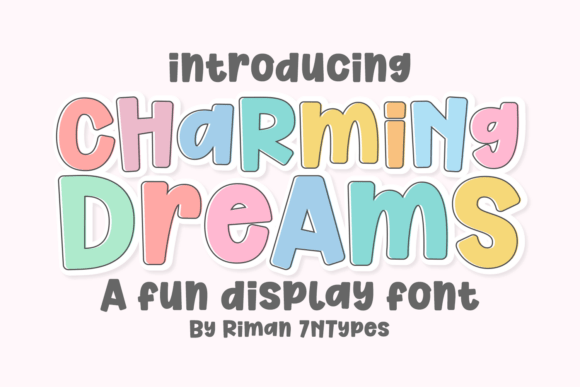 Charming Dreams: Whimsical Display Font Guide