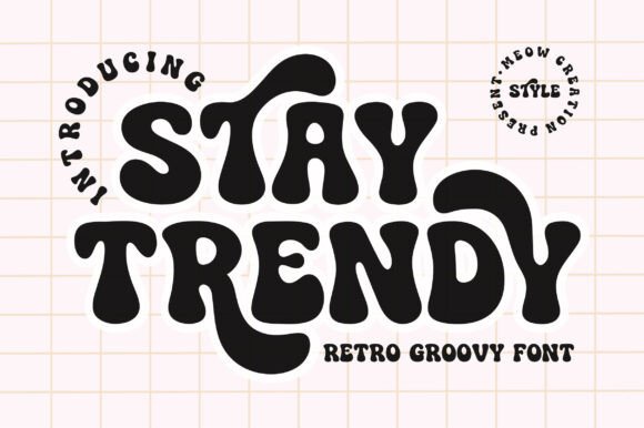 Evaluating Stay Trendy Font for Retro Design Projects